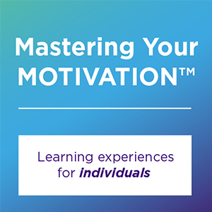 Mastering Your Motivation for Individuals, training for You, for Individuals